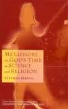 上帝在科学和宗教方面所做的那些事的象征 Metaphors For God’s Time in Science and Religion